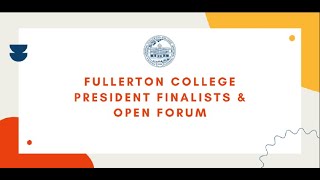 Fullerton College Presidents Forum [upl. by Aniarrol]