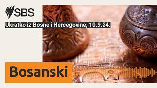 Ukratko iz Bosne i Hercegovine 10924  SBS Bosnian  SBS na bosanskom jeziku [upl. by Polish650]