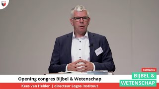 Opening congres Bijbel amp Wetenschap 2022  Kees van Helden [upl. by Bekha]