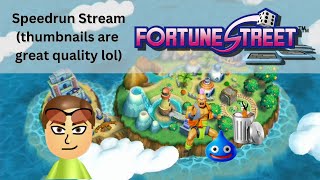 Fortune Street  Speedrun Stream but again [upl. by Inittirb424]