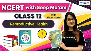 NEET NCERT With Seep Maam  Reproductive Health L1  Live Daily 20  Unacademy NEET  Seep Pahuja [upl. by Jacob]