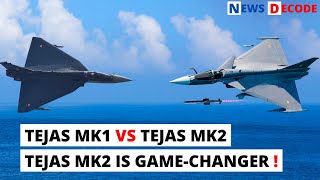 Tejas MK1 Vs Tejas MK2  Why Tejas MK2 Will Be Gamechanger  🔥  Indian Defence News  News Decode [upl. by Amiel]