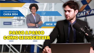 Como Fazer a Inscrição no Concurso Caixa 2024  Solicitar Isenção  Escolher Cidade [upl. by Swec255]