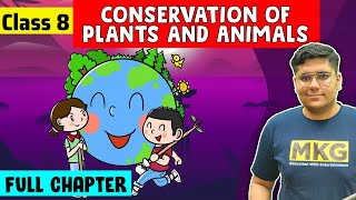 Conservation of Plants and Animals  Class 8 Science Chapter 5  Class 8 Science [upl. by Anoblav]