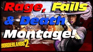 Borderlands 2 Rage Fails and Death Montage From Ultimate Vault Hunter Lets Play Episode 1 [upl. by Yelik]