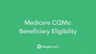 Medicare CQMs Beneficiary Eligibility Explained  Ask Dr Mingle [upl. by Ahsimak618]