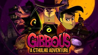 Gibbous  A Cthulhu Adventure  englischdeutsch  Longplay [upl. by Einra]