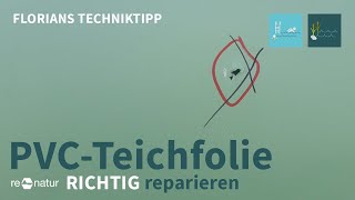 PVCTeichfolie reparieren  so bekommt Ihr das auch hin [upl. by Sansbury]