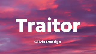 Olivia Rodrigo  Traitor  Lyrics [upl. by Bollinger292]