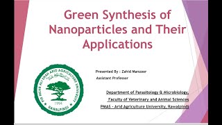 Seminar 47 Green Synthesis of Nanoparticles and Their Application [upl. by Nosro101]