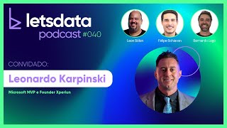 Lets Data Podcast 040  Leonardo Karpinski [upl. by Alicia]