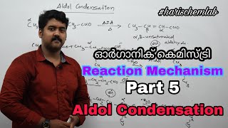 ALDOL CONDENSATION  REACTION MECHANISM  ORGANIC CHEMISTRY  PART5 [upl. by Toney949]