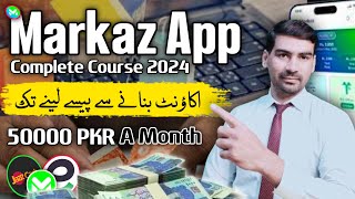 Markaz App Complete Course 2024  Markaz App Full Course  Earn With Ms [upl. by Evangelin253]