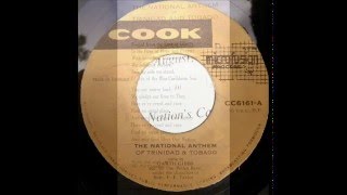 Garth Gibbs The National Anthem of Trinidad And Tobago 1962 [upl. by Ninetta]