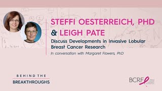 Behind the Breakthroughs Advancing Our Understanding of Invasive Lobular Breast Cancer [upl. by Amada]