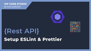 Rest API  3Setup ESLint amp Prettier [upl. by Dympha183]