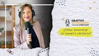 📖 ¿Cómo encontrar el temario perfecto  🎧 Objetivo Oposiciones 32 [upl. by Aitram]