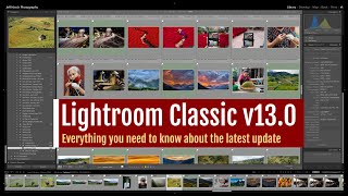 Lightroom Classic v130  Everything you need to know [upl. by Anayik]