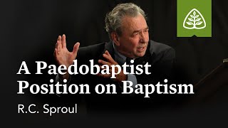 Baptism Debate A Paedobaptist Position with RC Sproul [upl. by Nepets]