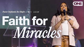 Faith For Miracles  Stephanie Ike [upl. by Aver]