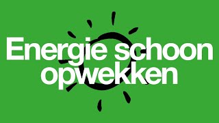 Energie schoon opwekken Kan gewoon [upl. by Dnomso]