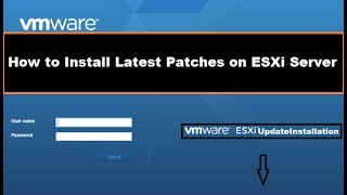 How to Install Patches on Vmware ESXi Host  Update Vmware ESXi  Step by Step [upl. by Ahsirahc514]