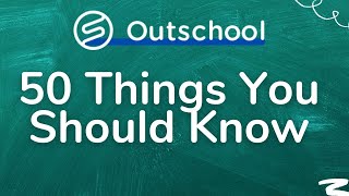 OUTSCHOOL 50 Things You Should Know [upl. by Shaffer676]