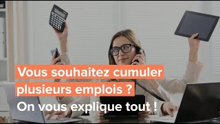 Le cumul de plusieurs emplois [upl. by Nasaj747]