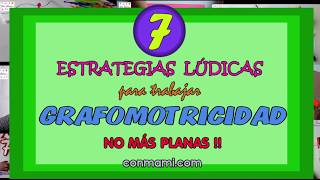 7 ESTRATEGIAS LÚDICAS PARA GRAFOMOTRICIDADno más planas [upl. by Weirick718]