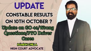 Constable Results on 10th October  Update GO 46Wrong QuestionsPTO Driver Cases  Tslprb [upl. by Assirrak146]