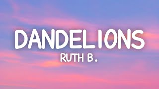 Ruth B  Dandelions Lyrics Slowed  Reverb [upl. by Asilet]