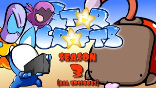 StarCrafts Season 3 ALL EPISODES [upl. by Lav]