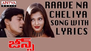 Raave Naa Cheliyaa Song With Lyrics Jeans Songs  Aishwarya Rai Prashanth AR Rahman [upl. by Alyk]