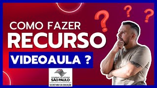 Como fazer recurso da videoaula  Concurso de Professores SP [upl. by Natsirc99]