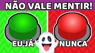 ✔️❌ EU JÁ ou EU NUNCA  ESCOLHA UM BOTÃO  Desafio JÁ ou NUNCA QUIZ [upl. by Bryan]