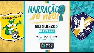 Brasiliense x RetrôPE  Brasileirão Série D 2024  Ao Vivo [upl. by Gaivn619]