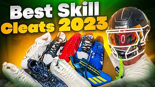 Top 5 Skill Football Cleats of 2023 [upl. by Kumar]