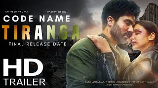 Code Name Tiranga Trailer  Harrdy Sindhu  Parineeti Chopra  Code Name Tiranga Movie Trailer [upl. by Basset]