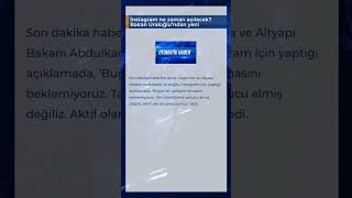 İnstagram ne zaman açılacak Bakan Uraloğlu’ndan yeni açıklama [upl. by Atiker]