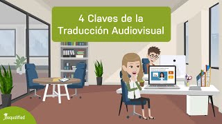 4 Claves de la Traducción Audiovisual BequalifiedEduca [upl. by Anairotciv]