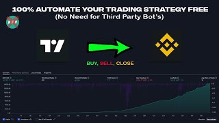 100 Automate your Trading Strategy with TradingView and Binance FREE 🚀 [upl. by Justen57]