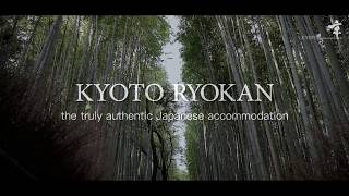 Kyoto Ryokan The truly authentic Japanese accommodation [upl. by Aranat]