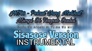 JKT48  Suifu wa Arashi ni Yume wo Miru Pelaut yang Melihat Mimpi di Tengah Badai INSTRUMENTAL [upl. by Leal]