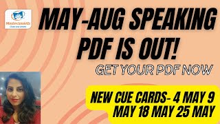 MAYAUG 2024 Ielts Speaking PDF is out  4 May 9 May 18 May 25 May Ielts Exam [upl. by Deerdre]