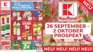 KAUFLAND Prospekt Werbung  Rabatt Angebote DE  Prospekt Gültig von 26092024 [upl. by Leifeste30]