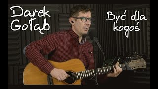 Darek Gołąb  Być dla kogoś Cover [upl. by Ahsata760]