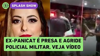 Vídeo Expanicat é presa e agride policial militar Saiba por que Ana Paula Leme foi presa [upl. by Assenyl]