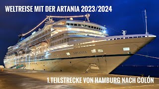 Verrückt nach Meer Kreuzfahrt Weltreise von Hamburg nach Colón mit der ARTANIA vom 23122315124 [upl. by Bilbe]