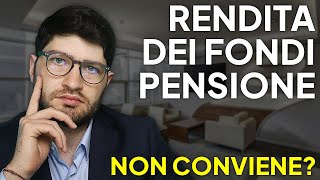 La RENDITA dei FONDI PENSIONE Conviene [upl. by Burra]