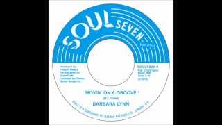 Barbara Lynn  Movin on a Groove  SOUL7 [upl. by Grishilda550]